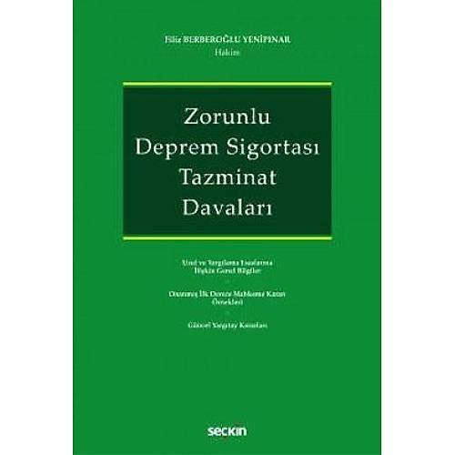 Sekin Zorunlu Deprem Sigortas Tazminat Davalar Filiz Berberolu Yenipnar