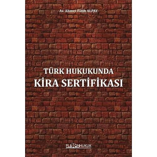 Platon Hukuk Türk Hukukunda Kira Sertifikası Ahmet Fatih Alpay