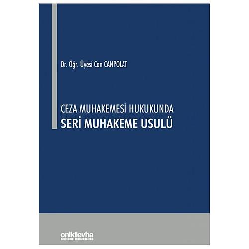 On ki Levha Yaynclk Ceza Muhakemesi Hukukunda Seri Muhakeme Usul Can Canpolat