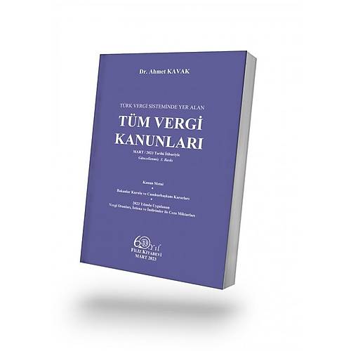Trk Vergi Sisteminde Yer Alan Tm Vergi Kanunlar (Ahmet Kavak)