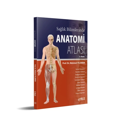 Nobel T�p Kitabevi Sa�l�k Bilimlerinde Anatomi Atlas� 6.Bask� (Mehmet Y�ld�r�m)