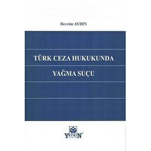 Yetkin Trk Ceza Hukukunda Yama Suu Devrim Aydn