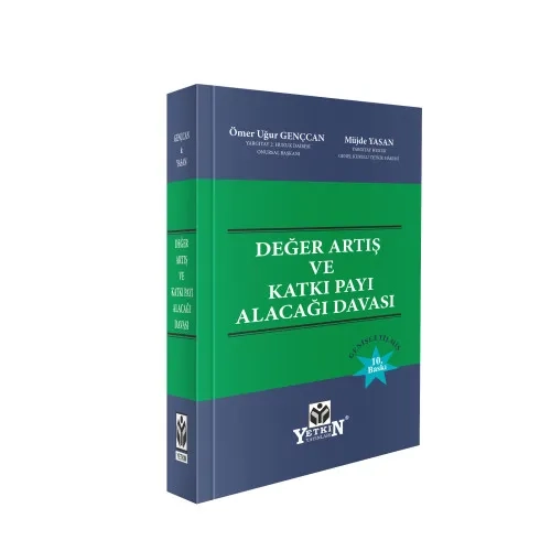 Yetkin Yay�nlar� De�er Art�� ve Katk� Pay� Alaca�� Davas� (�mer U�ur Gen�can,M�jde Yasan) 10. Bask�,� May�s 2026