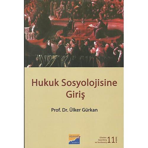 Siyasal Yayınları Hukuk Sosyolojisine Giriş-Ülker Gürkan