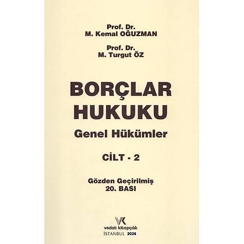 Vedat Kitap��l�k Bor�lar Hukuku Genel H�k�mler Cilt:2 (Kemal O�uzman,Turgut �z)