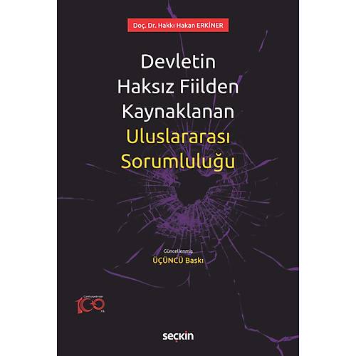 Se�kin Yay�nevi Devletin Haks�z Fiilden Kaynaklanan Uluslararas� Sorumlulu�u Hakk� Hakan Erkiner 3. Bask��