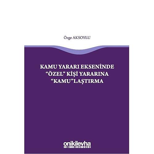 On ki Levha Yaynclk Kamu Yarar Ekseninde 