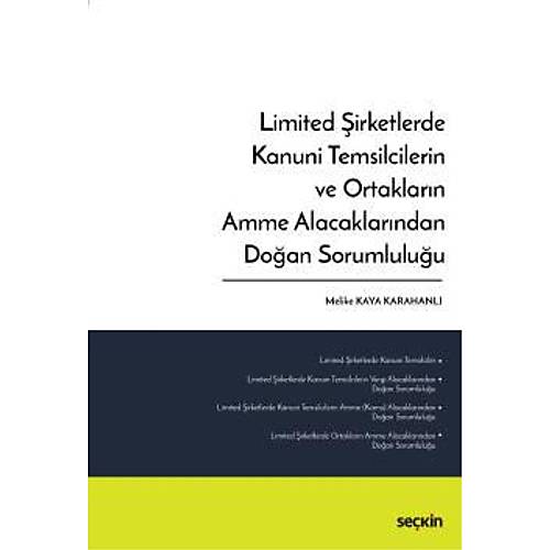 Sekin Limited irketlerde Kanuni Temsilcilerin ve Ortaklarn Amme Alacaklarndan Doan Sorumluluu - Melike Kaya Karahanl Sekin Yaynlar