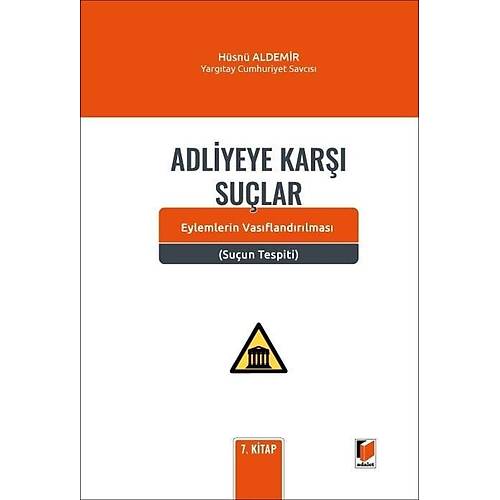 Adalet Yay�nevi Adliyeye Kar�� Su�lar (H�sn� Aldemir)