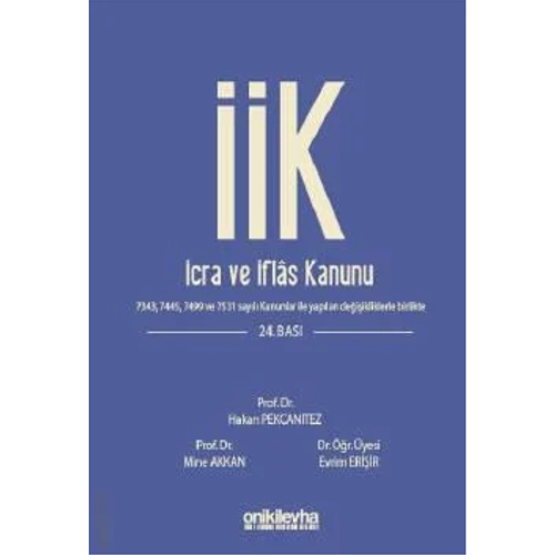 Oniki Levha Yaynevi cra ve flas Kanunu ve lgili Mevzuat (Ciltli) (Hakan Pekcantez-Mine Akkan)