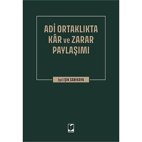 Adalet Yaynevi Adi Ortaklkta Kar ve Zarar Paylam (Il Ik Sarkaya)