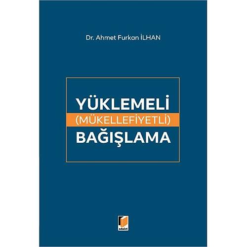 Adalet Yaynevi Yklemeli (Mkellefiyetli) Balama Ahmet Furkan lhan