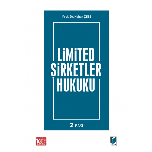 Adalet Yaynevi Limited irketler Hukuku Hakan ebi