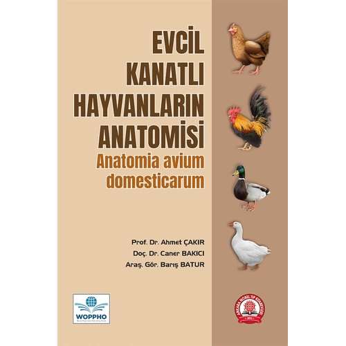 Evcil Kanatl� Hayvanlar�n Anatomisi/Ankara Nobel T�p Kitabevleri
