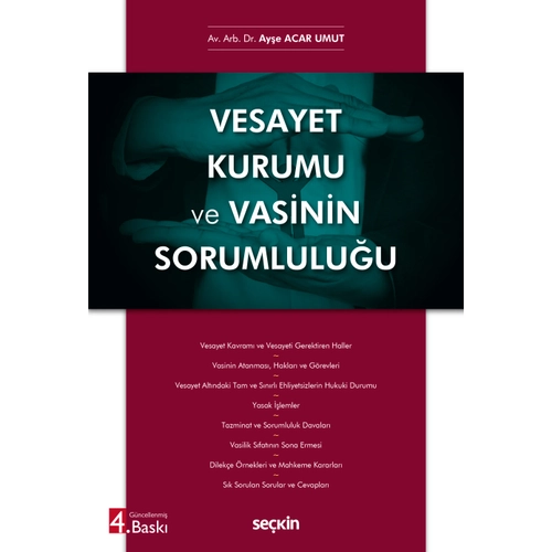 Se�kin Yay�nc�l�k Vesayet Kurumu ve Vasinin Sorumlulu�u Ay�e Acar Umut 4. Bask�,� Haziran 2026