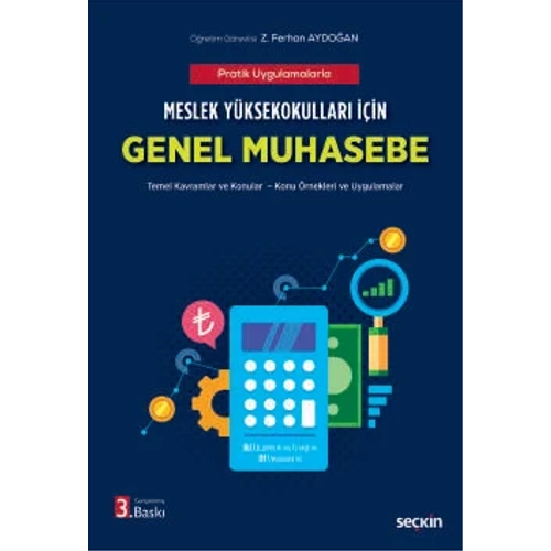 Sekin Yaynclk Genel Muhasebe (MYO) Temel Kavramlar ve Konular  Konu rnekleri ve Uygulamalar-Zeynep Ferhan Aydoan