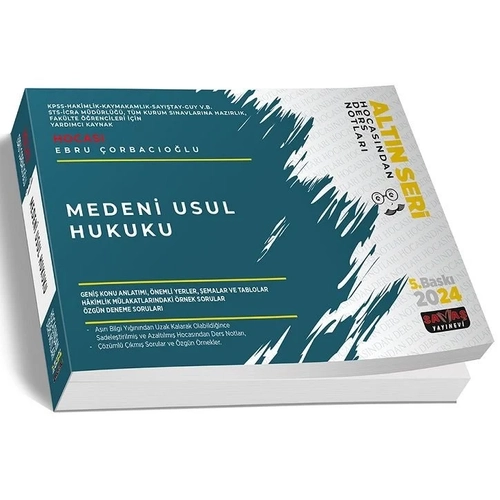 Sava� 2024 Medeni Usul Hukuku Hocas�ndan Ders Notlar� Alt�n Seri Ebru �orbac�o�lu