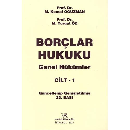 Vedat Kitap��l�k Bor�lar Hukuku Genel H�k�mler Cilt:1 (Kemal O�uzman-Turgut �z)