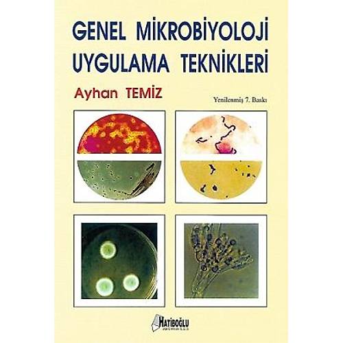 Genel Mikrobiyoloji Uygulama Teknikleri Ayhan Temiz Hatibolu Yaynevi