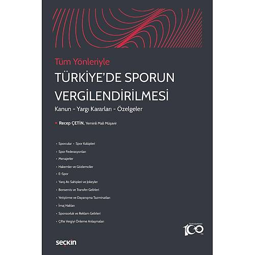 Sekin Yaynclk Tm Ynleriyle Trkiye'de Sporun Vergilendirilmesi Kanun  Yarg Kararlar  zelgeler Recep etin