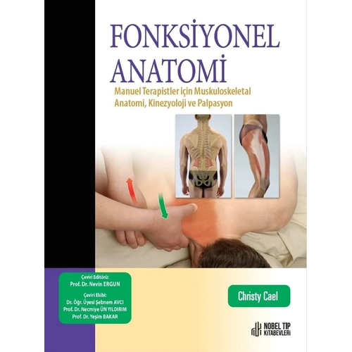 Fonksiyonel Anatomi: Manuel Terapistler i�in Muskuloskeletal Anatomi, Kinezyoloji ve Palpasyon