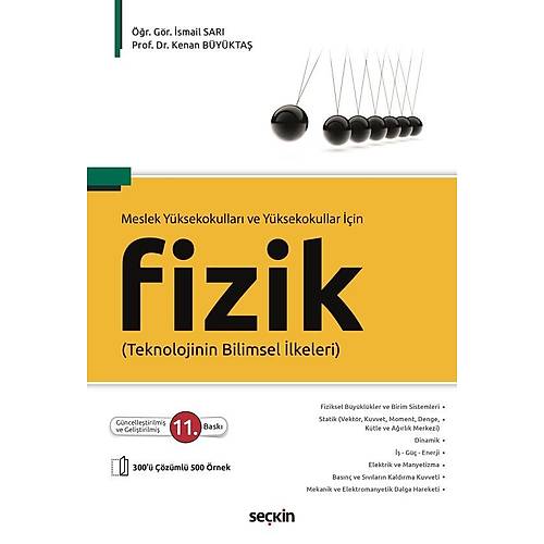 Se�kin Yay�nc�l�k Meslek Y�ksekokullar� ve Y�ksekokullar ��in Fizik Teknolojinin Bilimsel �lkeleri (�smail Sar�) Kenan B�y�kta�