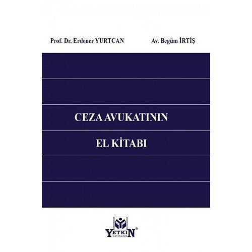 Yetkin Yaynevi Ceza Avukatnn El Kitab Erdener Yurtcan / Begm rti