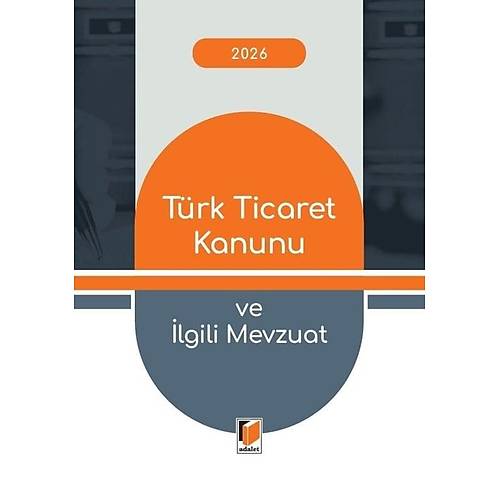 Adalet Yay�nevi T�rk Ticaret Kanunu ve �lgili Mevzuat (Cep Kitab�) G�rsel Yalva�