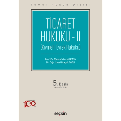 Sekin Yaynevi Ticaret Hukuku II (Mustafa smail Kaya)Burak Tatl