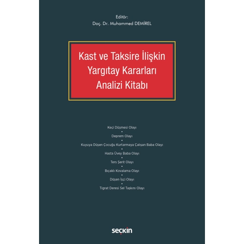 Se�kin Kast ve Taksire �li�kin Yarg�tay Kararlar� Analizi Kitab� (Muhammed Demirel)