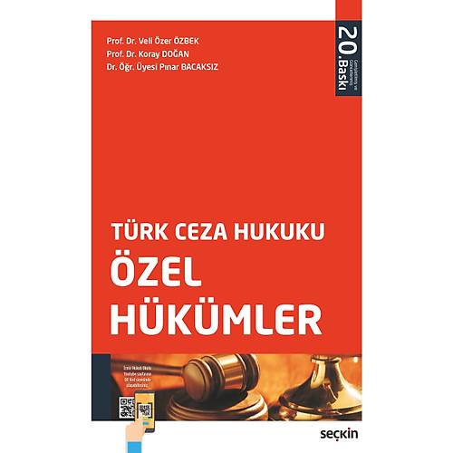 Se�kin Yay�nevi T�rk Ceza Hukuku �zel H�k�mler (Veli �zer �zbek,�lker Tepe,Koray Do�an,P�nar Bacaks�z)