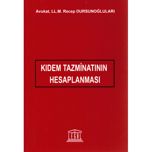 Legal Yaynclk Kdem Tazminatnn Hesaplanmas (Recep Dursunolular)