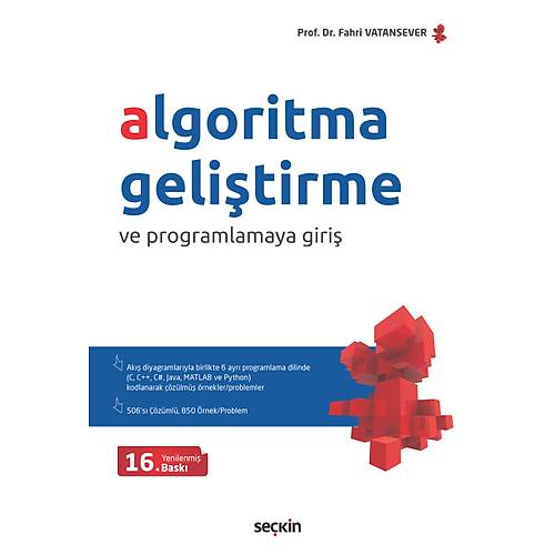 Se�kin Yay�nevi Algoritma Geli�tirme ve Programlamaya Giri� Fahri Vatansever 16. Bask�,� Eyl�l 2025