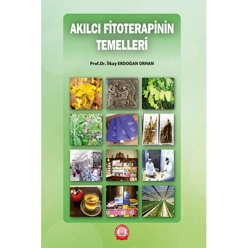 Ak�lc� Fitoterapinin Temelleri /Ankara Nobel T�p Kitabevleri