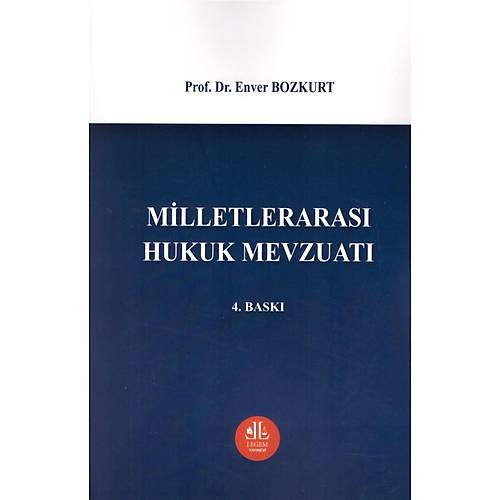 Legem Yaynevi Milletleraras Hukuk Mevzuat (Enver Bozkurt)