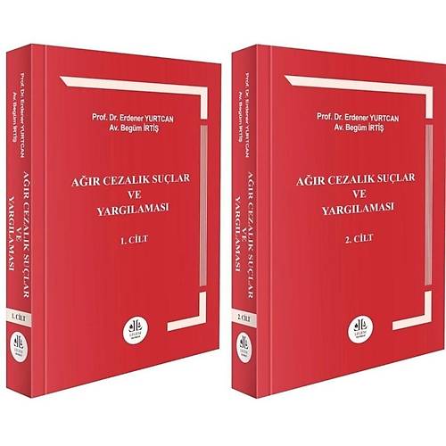 Legem Yay�nc�l�k A��r Cezal�k Su�lar ve Yarg�lamas� (Cilt 1 - Cilt 2) Erdener Yurtcan / Beg�m �rti�