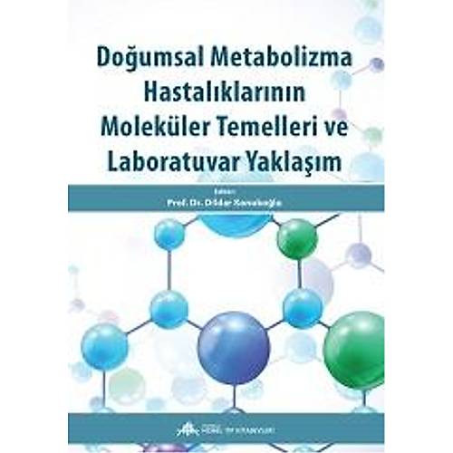Doumsal Metabolizma Hastalklarnn Molekler Temelleri ve Laboratuvar Yaklam