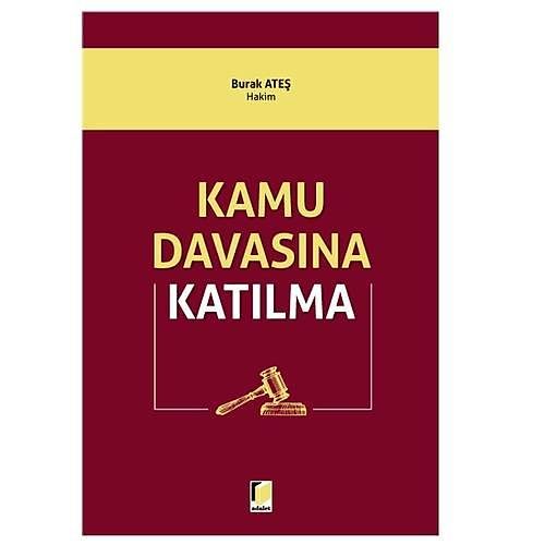 Adalet Yaynevi Kamu Davasna Katlma - Burak Ate