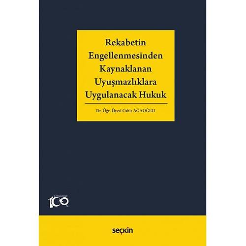 Sekin Yaynevi Rekabetin Engellenmesinden Kaynaklanan Uyumazlklara Uygulanacak Hukuk Cahit Aaolu