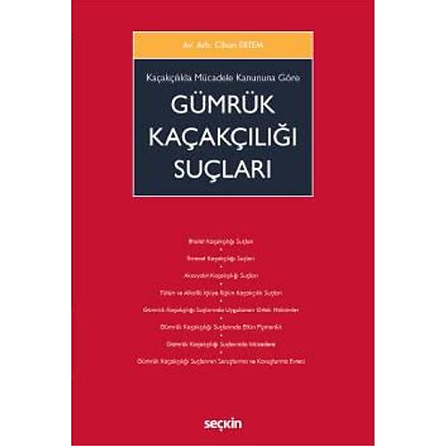 Sekin Yaynclk Kaaklkla Mcadele Kanununa Gre Gmrk Kaakl Sular Cihan Ertem