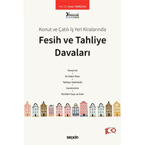 Sekin Yaynevi Konut ve atl  Yeri Kiralarnda Fesih ve Tahliye Davalar (Umut Yeniocak)