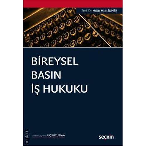 Sekin Yaynlar Bireysel Basn  Hukuku (Haluk Hadi Smer)