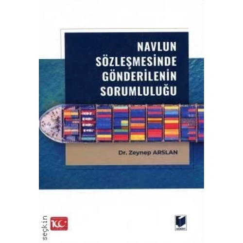 Adalet Yaynlar Navlun Szlemesinde Gnderilenin Sorumluluu (Zeynep Arslan)