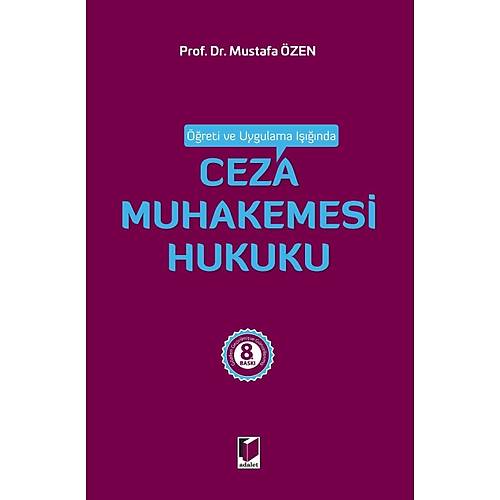 Adalet Yay�nevi Ceza Muhakemesi Hukuku (Mustafa �zen)Mustafa �zen