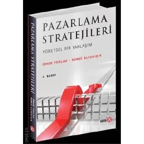 Beta Yay�nlar� Pazarlama Stratejileri Y�netsel Bir Yakla��m �mer Torlak,Remzi Altun���k 4. Bask�,� Mart 2026