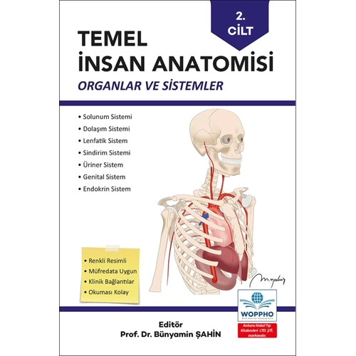 Temel �nsan Anatomisi 2. Cilt Organlar ve Sistemler-B�nyamin �ahin