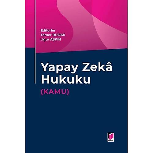 Adalet Yaynevi Yapay Zeka Hukuku (Kamu) Tamer Budak, Uur Akn