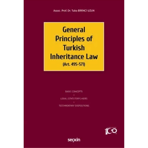 Se�kin Yay�nc�l�k General Principles of Turkish Inheritance Law (Tuba Birinci Uzun)