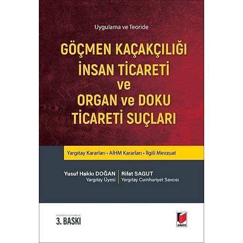 Adalet Yay�nevi G��men Ka�ak��l��� �nsan Ticareti ve Organ ve Doku Ticareti Su�lar� Yusuf Hakk� Do�an� Rifat Sagut