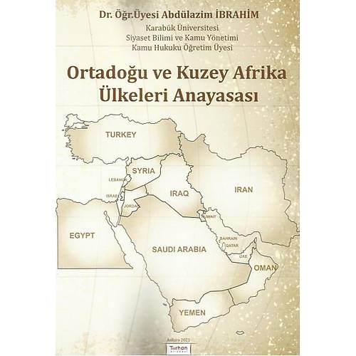Turhan Yaynevi Ortadou ve Kuzey Afrika lkeleri Anayasas Abdlazim brahim